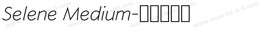 Selene Medium字体转换